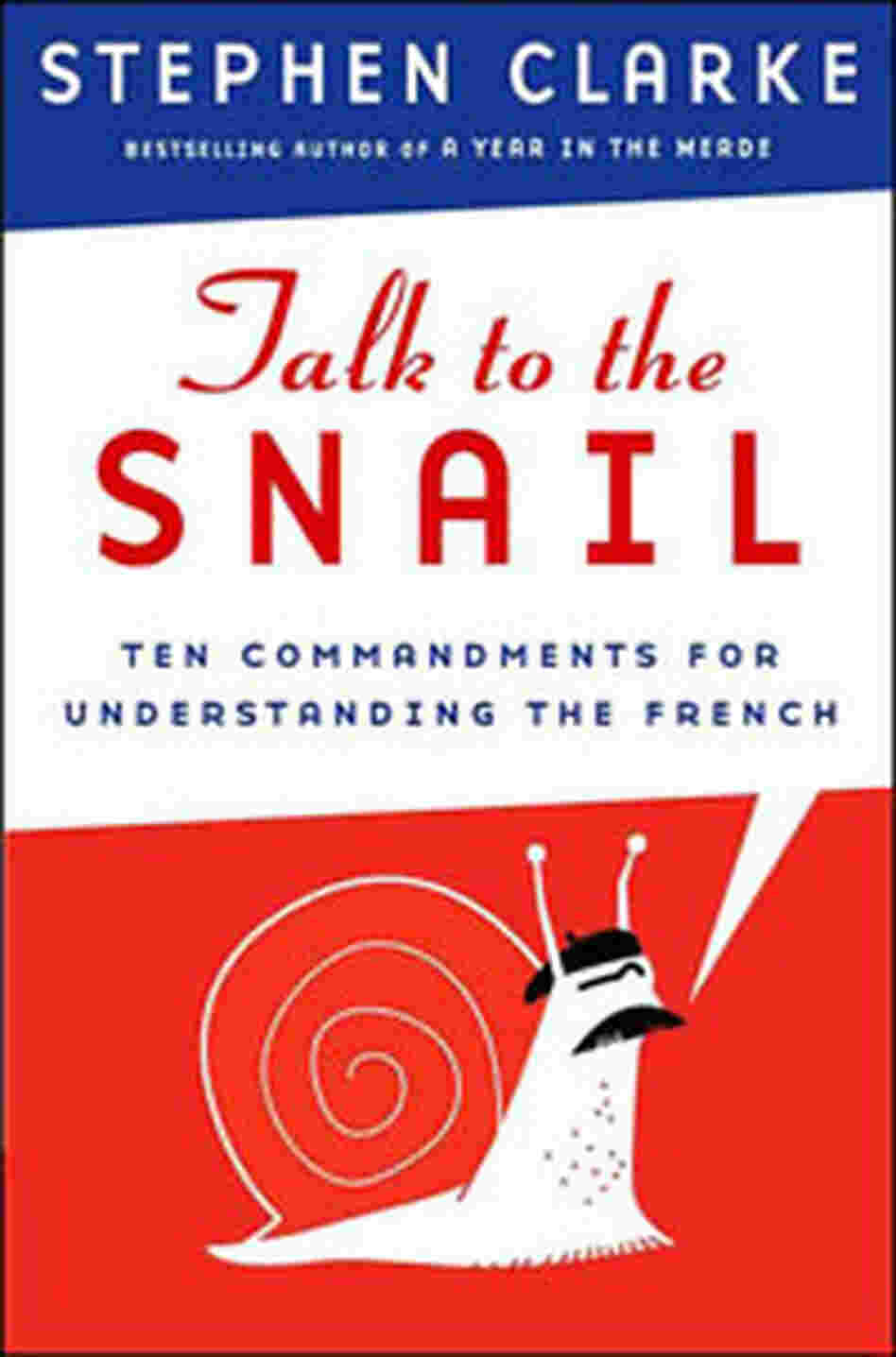 Talk to the Snail Talk to the Snail